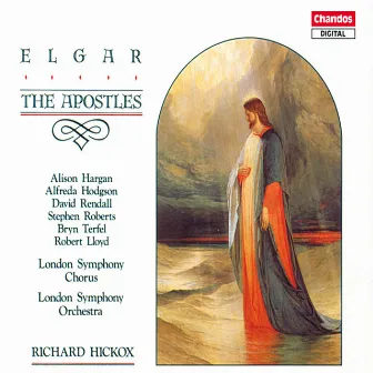 Elgar: The Apostles by Alfreda Hodgson