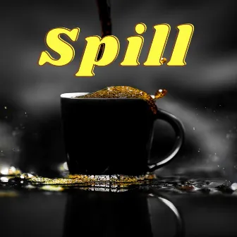 Spill by DJB