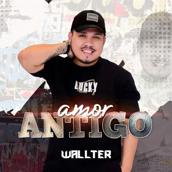 Amor Antigo by Wallter Gommes