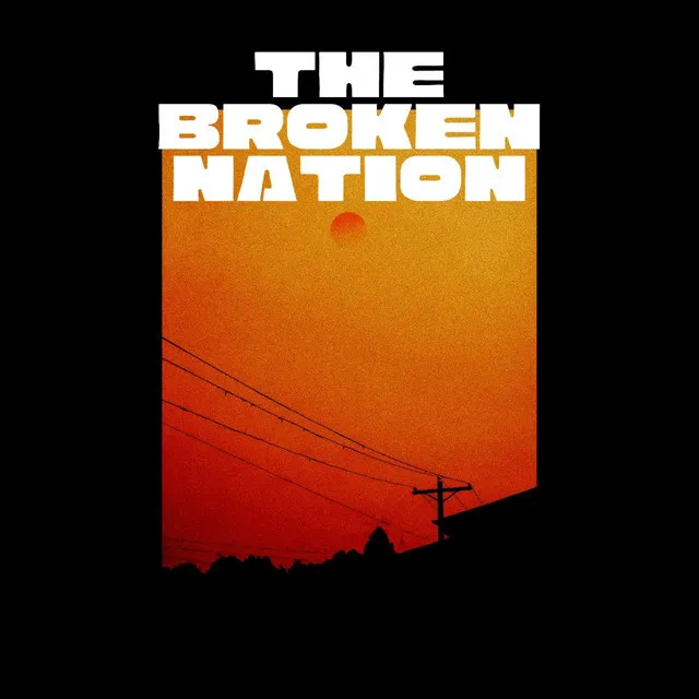 The Broken Nation