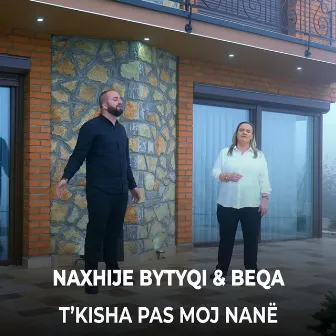 T kisha pas moj Nanë by Naxhije Bytyqi