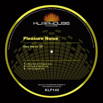 Sexy Like Us by Pleasure Noise