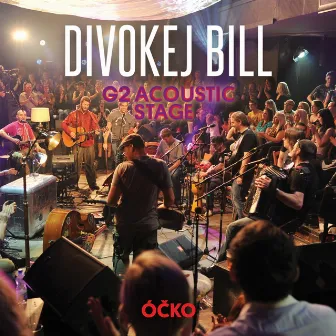 G2 Acoustic Stage (Live) by DIVOKEJ BILL