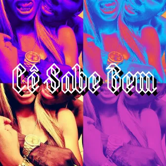 Cê Sabe Bem by William the Prince