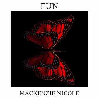 Fun by Mackenzie Nicole