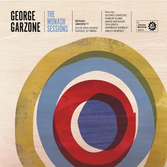 The Monash Sessions by George Garzone