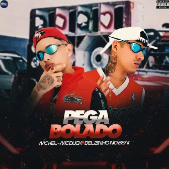 Pega Bolado by Unknown Artist