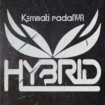 Kembali PadaNya by Hybrid