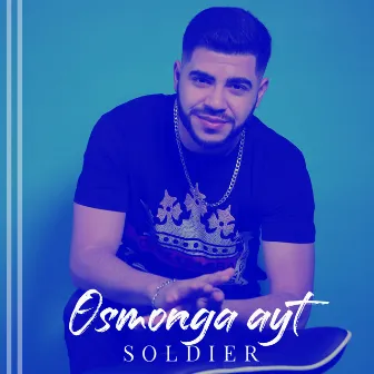 Osmonga Ayt by Soldier