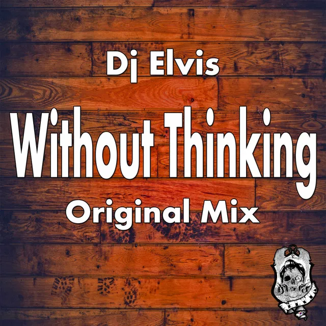 Without Thinking - Original Mix