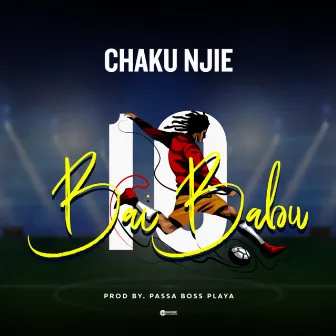 Chaku Njie by Bai Babu