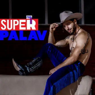 Superpalav by Papi Hans