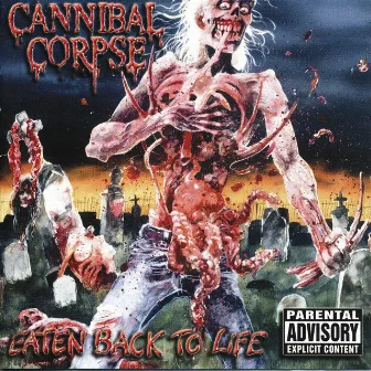 Eaten Back To Life by Cannibal Corpse