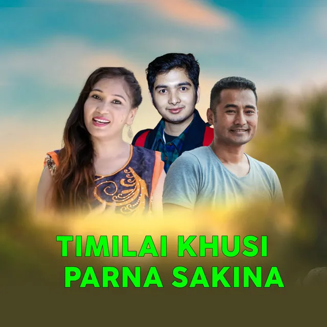 Timilai Khusi Parna Sakina