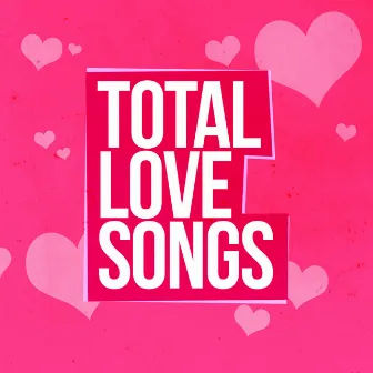 Total Love Songs by Unknown Artist