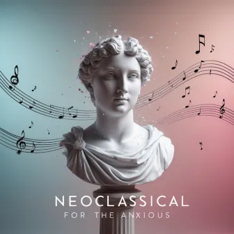 Neoclassical for the Anxious by 