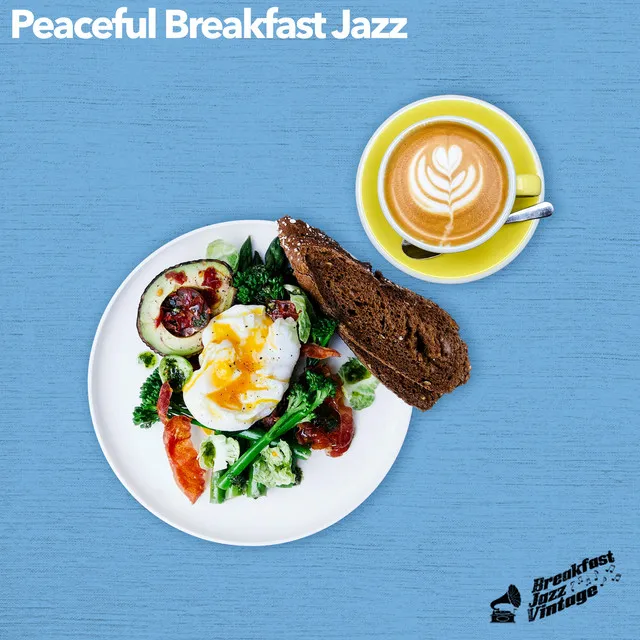 Peaceful Breakfast Jazz