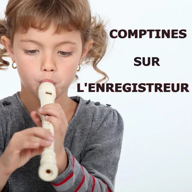 Comptines sur l'enregistreur