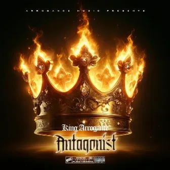 Antagonist by King Arrogance