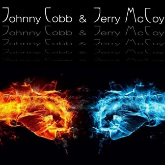 Johnny Cobb & Jerry McCoy by Jerry McCoy