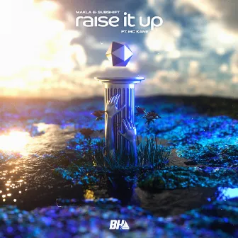 Raise It Up by MC Kane