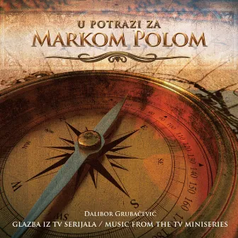 U Potrazi Za Markom Polom by Dalibor Grubacevic