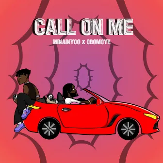 Call on Me by Obomoye