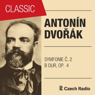 Antonín Dvořák: Symfonie Č. 2 B dur, B12 by SOČR