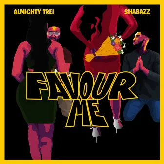 Favour Me by Almighty Trei