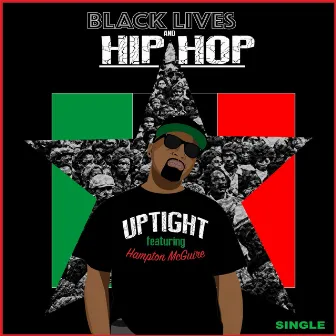 Black Lives and Hip Hop by Uptight