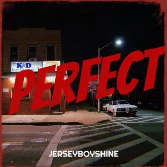 Perfect by Jerseyboyshine