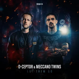 Let Them Go by Meccano Twins