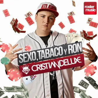 Sexo, Tabaco y Ron by Cristian Deluxe