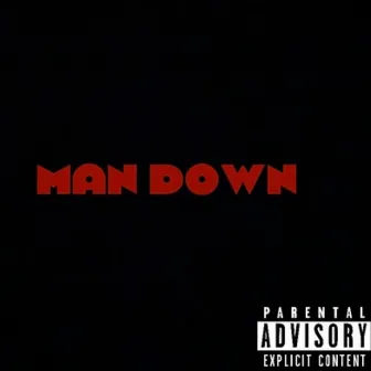 Man Down by OTS Boog