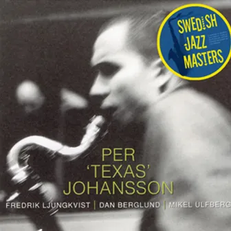 Swedish Jazz Masters: Holon by Per 'Texas' Johansson