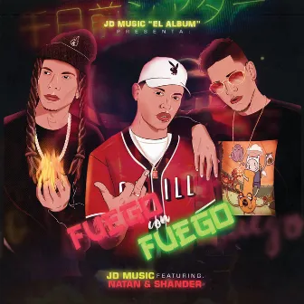 Fuego Con Fuego by Jd Music