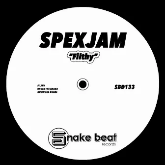 Filthy by SpexJam