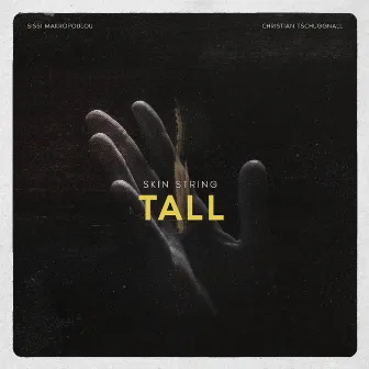 Tall by Christian Tschuggnall