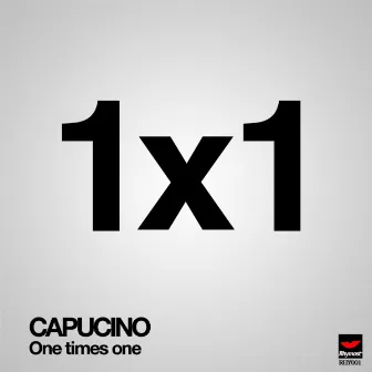 One Times One by Capucino