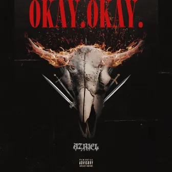 OKAY OKAY by Azriel