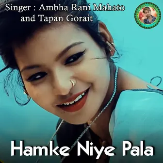 Hamke Niye Pala by Tapan Gorait