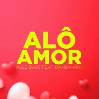 Alô Amor by Alle Bass