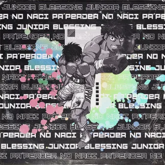 No Nací Pa' Perder by Junior Blessing