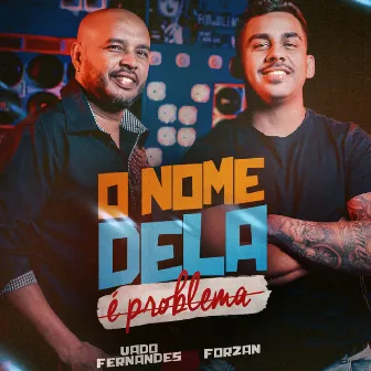 O Nome Dela é Problema by Vado Fernandes