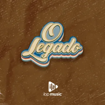 O Legado by IBP Music