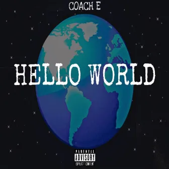 Hello World by Coach E