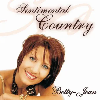 Sentimental Country by Betty Jean