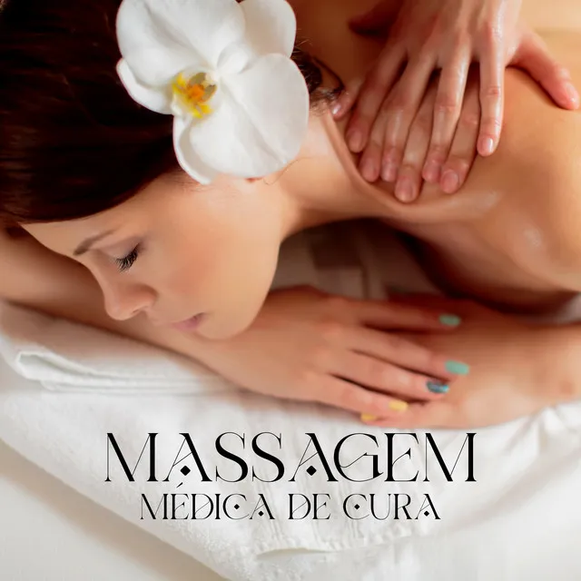 Massagem Médica de Cura: Spa Terapêutico de Relaxamento, Sons de Bem-Estar, Toque Mágico