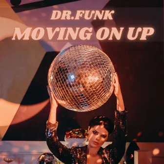 Moving On Up by Dr.Funk