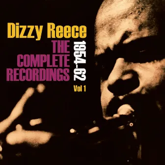 The Complete Recordings 1954-62 by Dizzy Reece